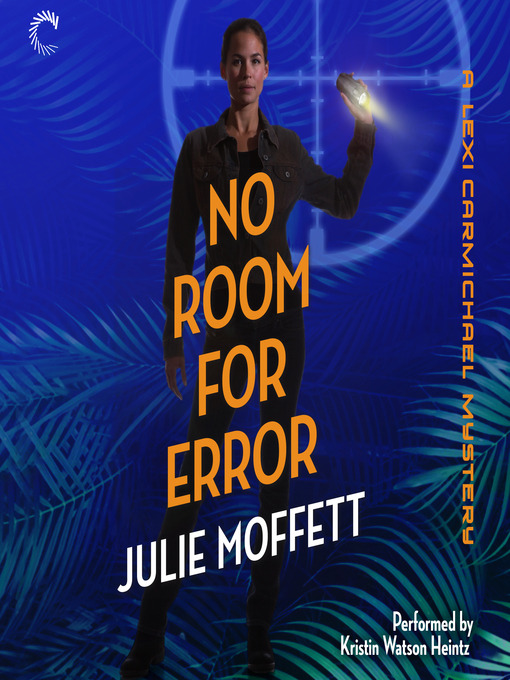 Title details for No Room for Error by Julie Moffett - Available